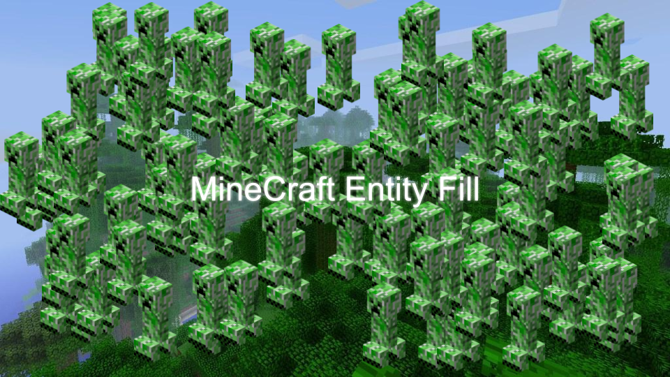 Minecraft Entity Fill